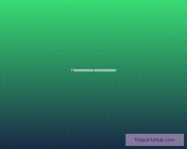 FB体育备用网址推荐最新平台 优质服务保障畅享精彩赛事直播