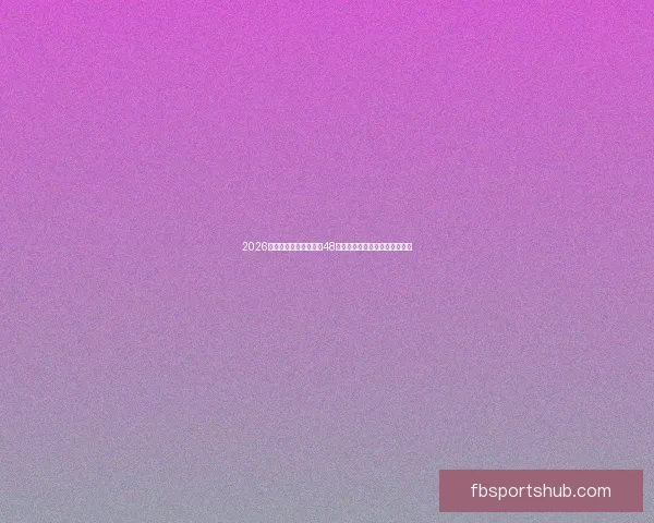 2026年世界杯将首次扩军至48支队伍赛制新变化引发广泛关注