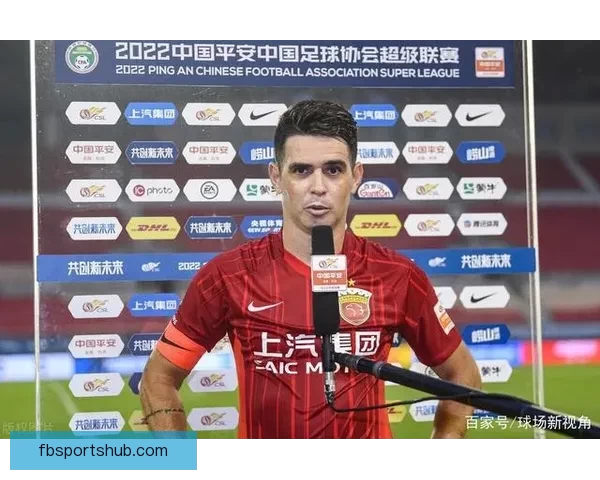 奥斯卡全力奉献海港将职业生涯巅峰期倾注于球队